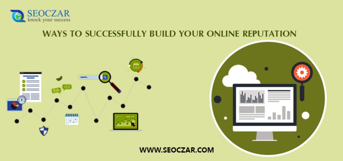 Ways-To-Successfully-Build-Your-Online-Reputation